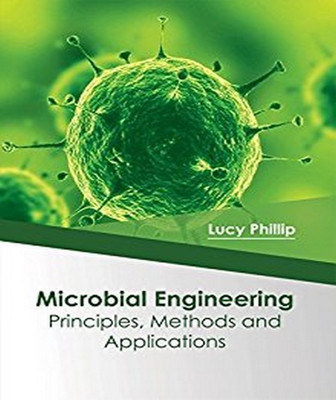 Microbial Engineering: Principles, Methods and Applications(English, Hardcover, unknown)