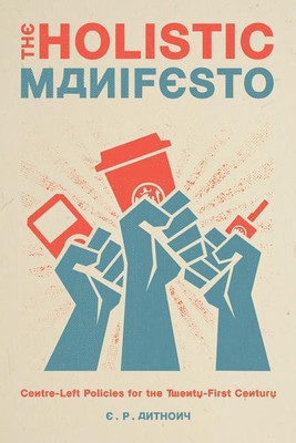 The Holistic Manifesto(English, Paperback, Anthony E P)