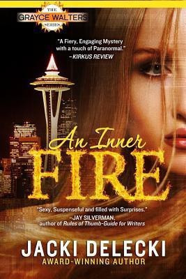An Inner Fire(English, Paperback, Delecki Jacki)