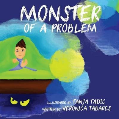 Monster of a Problem(English, Paperback, Tabares Veronica R)