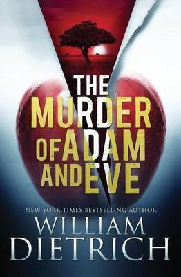 The Murder of Adam and Eve(English, Paperback, Dietrich William)