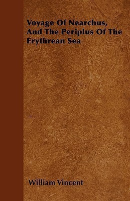 Voyage Of Nearchus, And The Periplus Of The Erythrean Sea(English, Paperback, Vincent William)