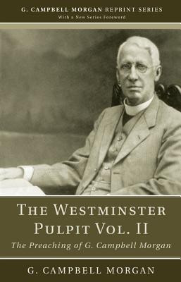 The Westminster Pulpit vol. II(English, Paperback, Morgan G Campbell)