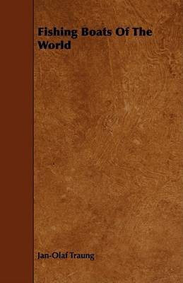 Fishing Boats Of The World(English, Paperback, Traung Jan-Olaf)