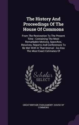 The History And Proceedings Of The House Of Commons(English, Hardcover, unknown)