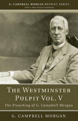 The Westminster Pulpit vol. V(English, Paperback, Morgan G Campbell)