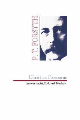 Christ on Parnassus(English, Paperback, Forsyth Peter T.)