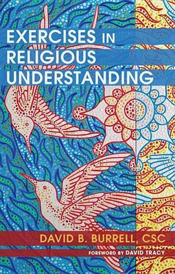 Exercises in Religious Understanding(English, Paperback, Burrell David B Csc)