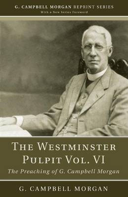 The Westminster Pulpit vol. VI(English, Paperback, Morgan G Campbell)