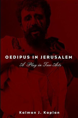 Oedipus in Jerusalem(English, Paperback, Kaplan Kalman J)