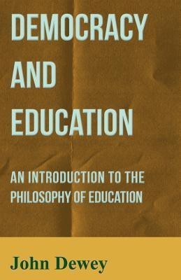 Democracy and Education(English, Paperback, Dewey John)