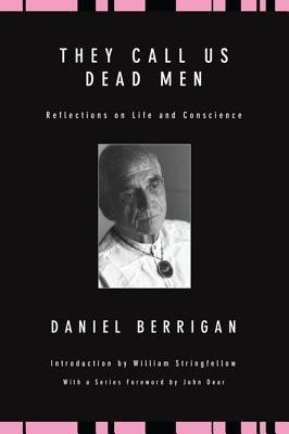They Call Us Dead Men(English, Paperback, Berrigan Daniel S. J.)