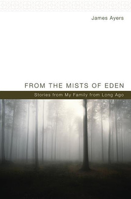 From the Mists of Eden(English, Hardcover, Ayers James)