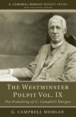 The Westminster Pulpit vol. IX(English, Paperback, Morgan G Campbell)