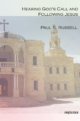 Hearing God's Call and Following Jesus(English, Paperback, Russell Paul)
