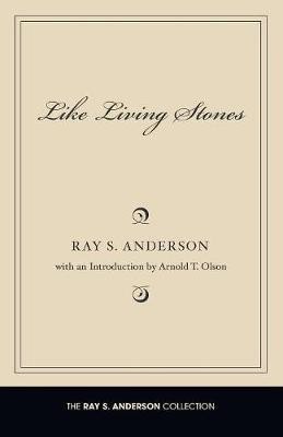 Like Living Stones(English, Paperback, Anderson Ray S)