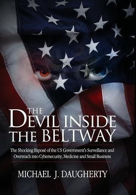 The Devil Inside the Beltway(English, Hardcover, Daugherty Michael J)
