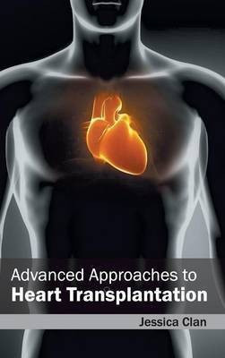 Advanced Approaches to Heart Transplantation(English, Hardcover, unknown)