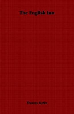 The English Inn(English, Paperback, Burke Thomas)