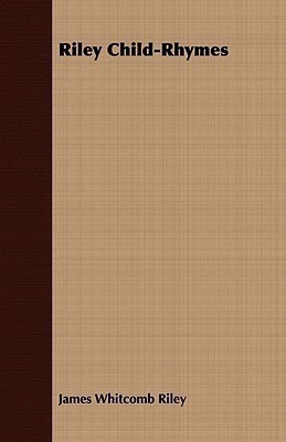 Riley Child-Rhymes(English, Paperback, Riley James Whitcomb)
