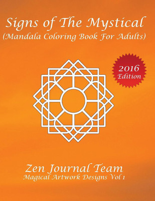 Signs of The Mystical (Mandala Coloring Book For Adults)(English, Paperback, Zen Journal Team)