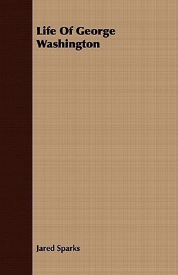 Life Of George Washington(English, Paperback, Sparks Jared)