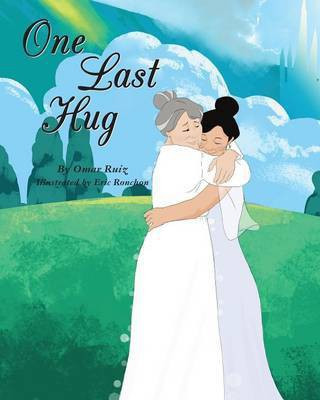 One Last Hug(English, Paperback, Ruiz Omar)