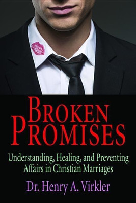 Broken Promises(English, Paperback, Virkler Henry)