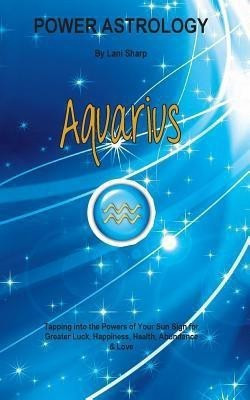 Power Astrology - Aquarius(English, Paperback, Sharp L)