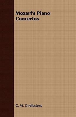 Mozart's Piano Concertos(English, Paperback, Girdlestone C. M.)