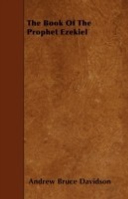 The Book Of The Prophet Ezekiel(English, Paperback, Davidson Andrew Bruce)