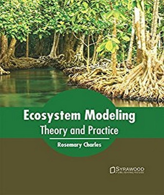 Ecosystem Modeling: Theory and Practice(English, Hardcover, unknown)