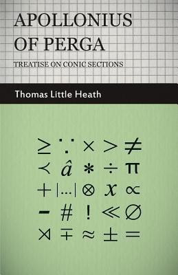 Apollonius Of Perga - Treatise On Conic Sections(English, Paperback, Heath Thomas Little)