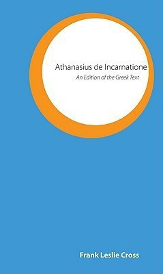 Athanasius de Incarnatione(English, Paperback, Cross Frank Leslie)