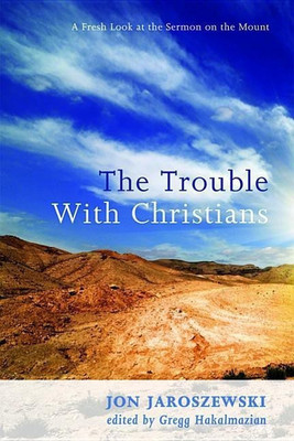 The Trouble with Christians(English, Hardcover, Jaroszewski Jon)