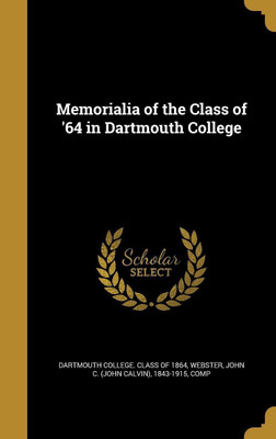Memorialia of the Class of '64 in Dartmouth College(English, Hardcover, unknown)