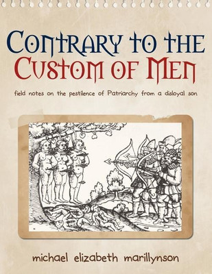 Contrary to the Custom of Men(English, Paperback, Marillynson Michael Elizabeth)