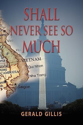 Shall Never See So Much(English, Paperback, Gillis Gerald)