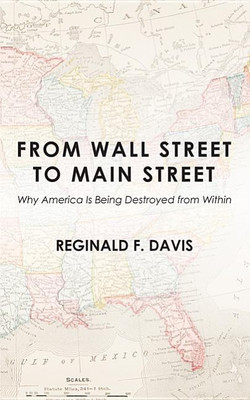 From Wall Street to Main Street(English, Hardcover, Davis Reginald F)
