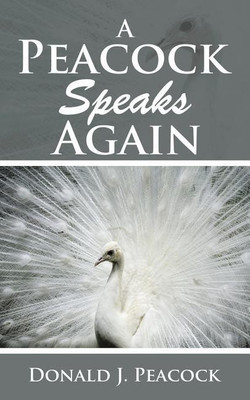 A Peacock Speaks Again(English, Paperback, Peacock Donald J)