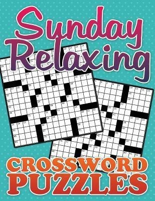 Sunday Relaxing Crossword Puzzle(English, Paperback, Speedy Publishing LLC)
