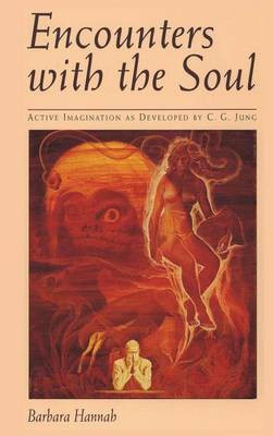 Encounters with the Soul(English, Hardcover, Hannah Barbara)