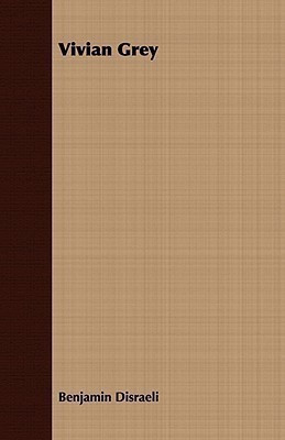 Vivian Grey(English, Paperback, Disraeli Benjamin)