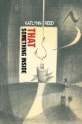 That Something Inside(English, Paperback, Reed Katlynn)