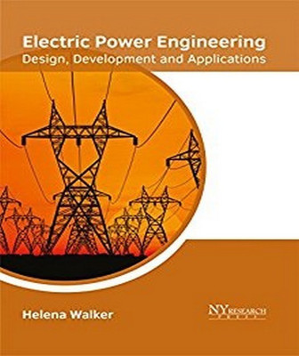 Electric Power Engineering: Design, Development and Applications(English, Hardcover, unknown)
