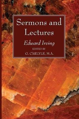 Sermons and Lectures(English, Paperback, Irving Edward)