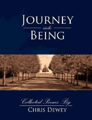 Journey into Being(English, Paperback, Dewey Chris)