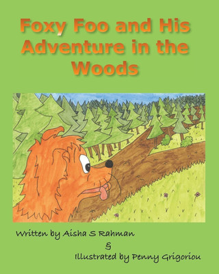 Foxy Foo and His Adventure in the Woods(English, Paperback, Rahman Aisha S)