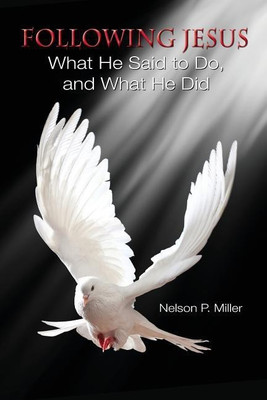 Following Jesus(English, Paperback, Miller Nelson P)