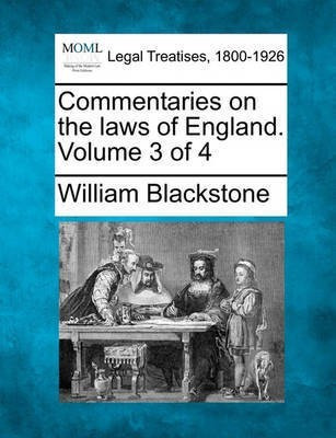 Commentaries on the laws of England. Volume 3 of 4(English, Paperback, Blackstone William)